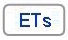 ETs